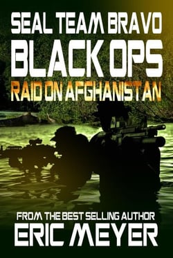 SEAL Team Bravo: Black Ops - Raid on Afghanistan - SEAL Team Bravo: Black Ops, #1
