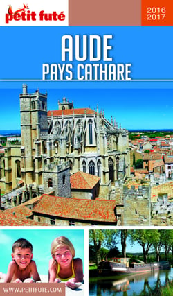 AUDE - PAYS CATHARE 2016/2017 Petit Futé