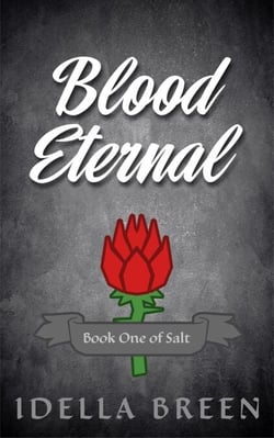 Blood Eternal - Blood &amp; Ember, #1