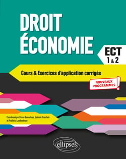 Droit - Économie. Prépas ECT. 1re et 2e années - Conforme au nouveau programme 2021