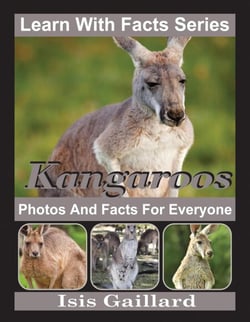Kangaroos Photos and Facts for Everyone - Learn With Facts Series, #22