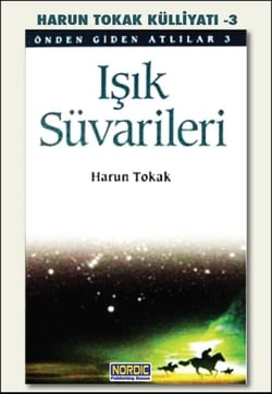 Isik Süvarileri (Önden Giden Atlilar 3)