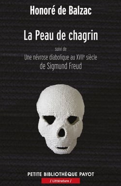La peau de chagrin - Suivi de : Une névrose diabolique au 17e siècle (Sigmund Freud)