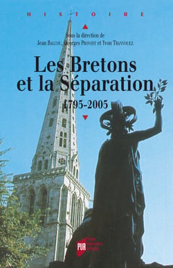 Les Bretons et la Séparation - 1795-2005
