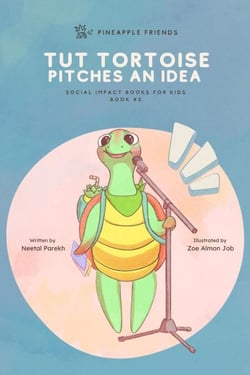 Tut Tortoise Pitches An Idea - Pineapple Friends, #3
