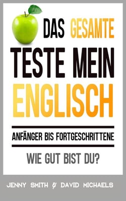 Das Gesamte Teste mein Englisch. Anfänger bis Fortgeschrittene: Wie gut bist du? - Teste mein Englisch, #4