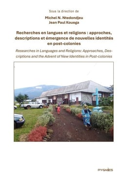 Recherches en langues et religions - Approches, descriptions et émergence de nouvelles identités en post-colonies
