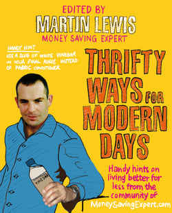 Thrifty Ways For Modern Days - How to Live Better for Less with the Money Saving Expert