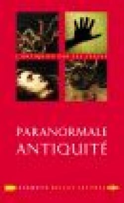Paranormale Antiquité - La mort et ses démons en Grèce et à Rome