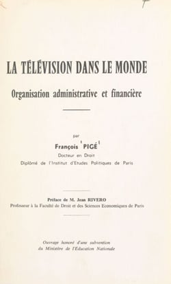 La télévision dans le monde - Organisation administrative et financière