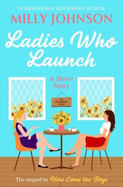 Ladies Who Launch - From the bestselling author of Lift Me Up