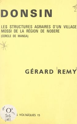 Donsin : les structures agraires d'un village mossi de la région de Nobéré, cercle de Manga