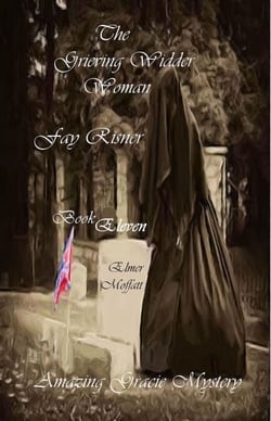 The Grieving Widder Woman - Amazing Gracie Mysteries, #11