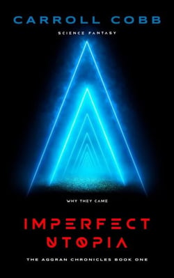 Imperfect Utopia - The Aggran Chronicles, #1