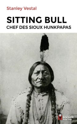 Sitting Bull - Chef des Sioux hunkpapas