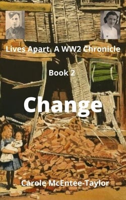 Change - Lives Apart. A WW2 Chronicle, #2