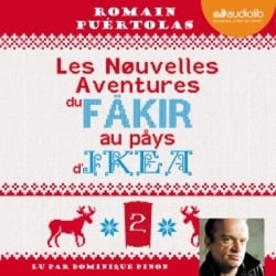 Les Nouvelles Aventures du fakir au pays d'Ikea - Suivi d'un entretien avec l'auteur