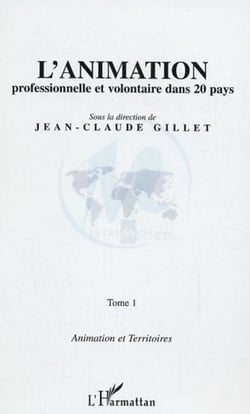 L'animation professionnelle et volontaire dans 20 pays - Tome 1