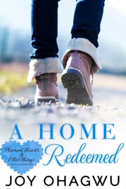 A Home Redeemed - Pleasant Hearts &amp; Elliot-Kings Christian Suspense, #6
