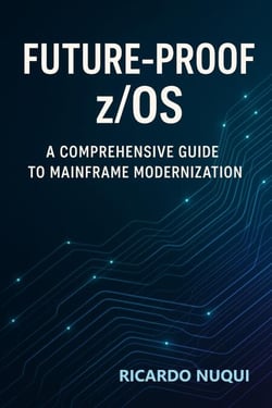 Future-Proof z/OS: A Comprehensive Guide to Mainframe Modernization - Mainframes