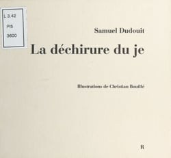 La Déchirure du je