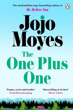 The One Plus One - Discover the author of Me Before You, the love story that captured a million hearts