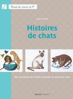 Histoires de chats - Des centaines de motifs à broder au point de croix