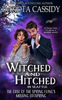 Witched and Hitched in Seattle: The Case of the Spring Fling's Missing Offspring - Witched and Hitched Mysteries, #1