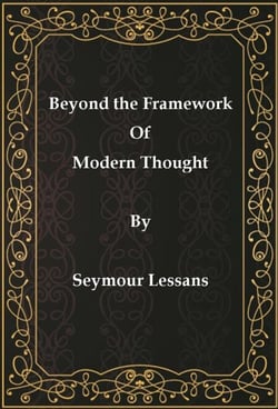 Beyond the Framework of Modern Thought