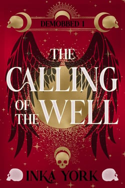 The Calling of the Well - DeMobbed, #1