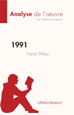 1991 de Franck Thilliez (Analyse de l'œuvre) - Résumé complet et analyse détaillée de l'oeuvre