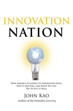 Innovation Nation - How America Is Losing Its Innovation Edge, Why It Matters, and What We Can Do to Get It Back