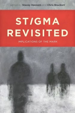 Stigma Revisited - Implications of the Mark
