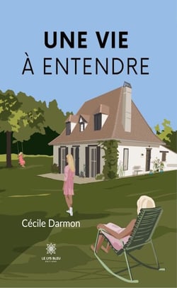 Une vie à entendre