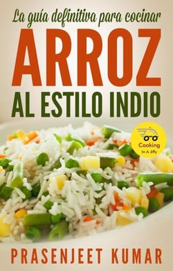 La guía definitiva para cocinar arroz al estilo indio - Cocinando en un periquete, #9