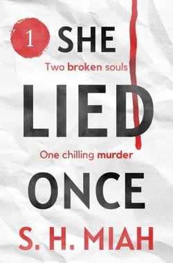 She Lied Once Volume 1 - She Lied Once, #1