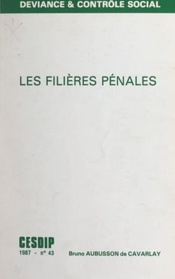 Les filières pénales - Étude quantitative des cheminements judiciaires