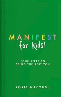 Manifest for Kids - An Inspiring Guide and Activity Book