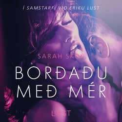 Borðaðu með mér - Erótísk smásaga