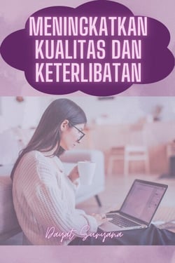 Meningkatkan Kualitas Dan Keterlibatan - Podcast Kreator Konten, #6