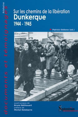 Dunkerque 1944-1945 - Sur les chemins de la libération
