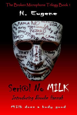 Seri@l No Milk - The Broken Microphone Trilogy, #1