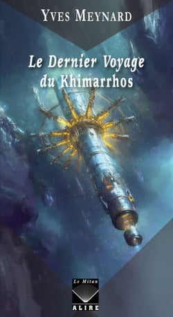 Dernier Voyage du Khimarros (Le)