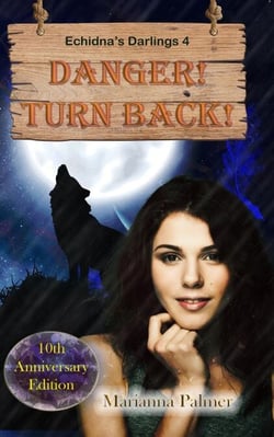Danger! Turn Back! - Echidna's Darlings, #4