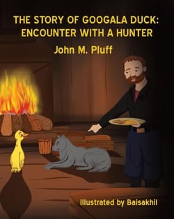 The Story of Googala Duck: Encounter with a Hunter - The Story of Googala Duck, #3