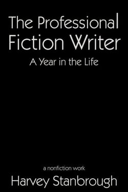 The Professional Fiction Writer | A Year in the Life - Nonfiction