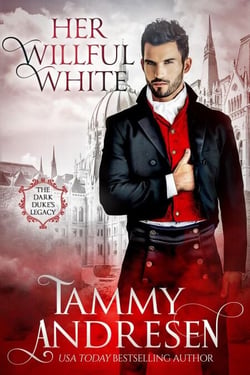 Her Willful White - The Dark Duke's Legacy, #2