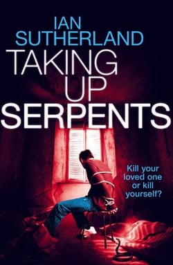 Taking Up Serpents - Brody Taylor Thrillers, #3