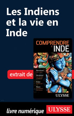 Les Indiens et la vie en Inde