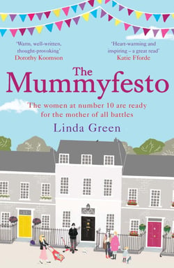 The Mummyfesto - a laugh-out-loud, heart-warming story of family, community and hope